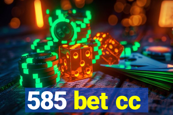 585 bet cc